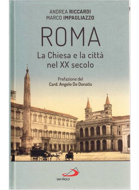 ROMA LA CHIESA E LA CITTA' DEL XX SECOLO