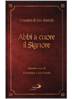 ABBI A CUORE IL SIGNORE