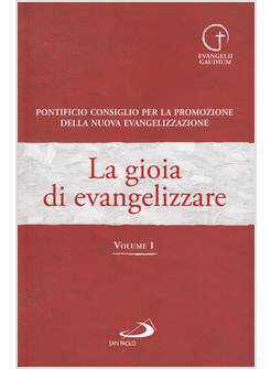 LA GIOIA DI EVANGELIZZARE