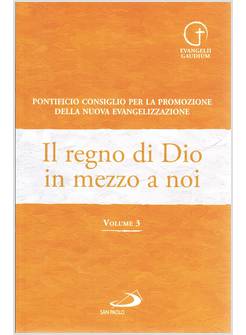 IL REGNO DI DIO IN MEZZO A NOI