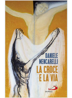 LA CROCE E LA VIA