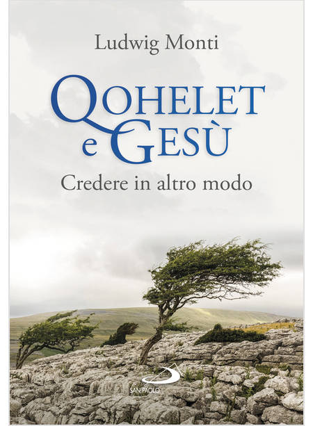 QOHELET E GESU' CREDERE IN ALTRO MODO