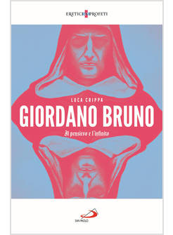 GIORDANO BRUNO IL PENSIERO E L'INFINITO
