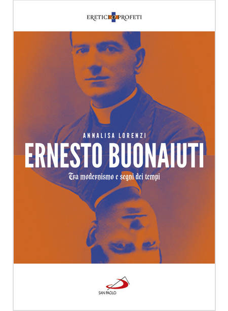 ERNESTO BUONAIUTI TRA MODERNISMO E SEGNI DEI TEMPI