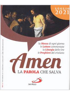 AMEN LA PAROLA CHE SALVA LUGLIO 2021
