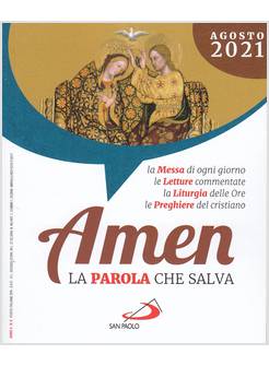 AMEN LA PAROLA CHE SALVA AGOSTO 2021