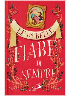 LE PIU' BELLE FIABE DI SEMPRE VOL. 1