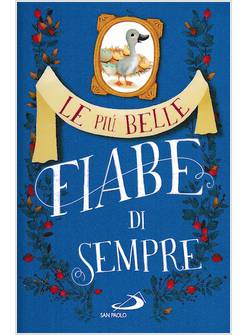 LE PIU' BELLE FIABE DI SEMPRE VOL. 2