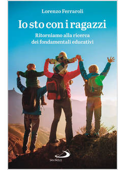 IO STO CON I RAGAZZI RITORNIAMO ALLA RICERCA DEI FONDAMENTALI EDUCATIVI
