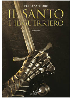 IL SANTO E IL GUERRIERO