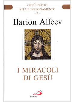 I MIRACOLI DI GESU'