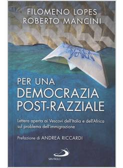 PER UNA DEMOCRAZIA POST-RAZZIALE