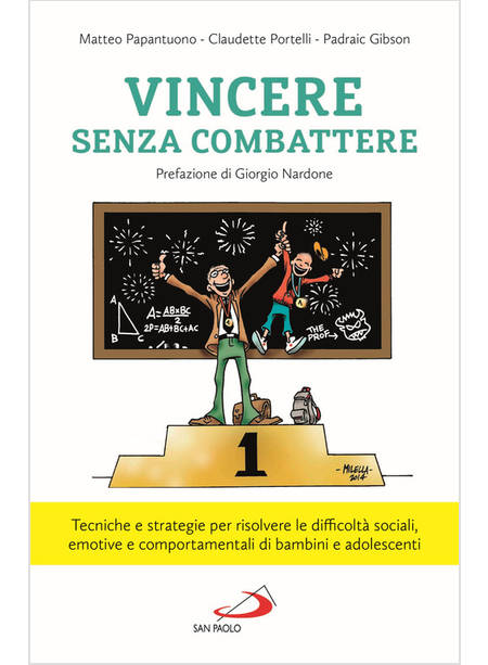 VINCERE SENZA COMBATTERE. TECNICHE E STRATEGIE PER RISOLVERE LE DIFFICOLTA'