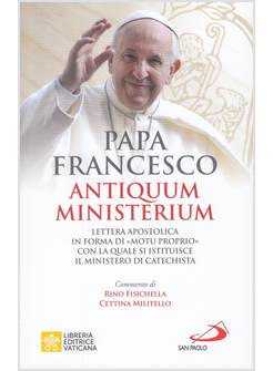 ANTIQUUM MINISTERIUM LETTERA APOSTOLICA IN FORMA DI MOTU PROPRIO