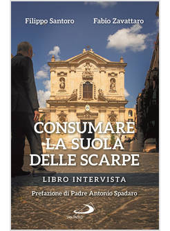CONSUMARE LA SUOLA DELLE SCARPE. LIBRO INTERVISTA