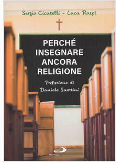 PERCHE' INSEGNARE ANCORA RELIGIONE