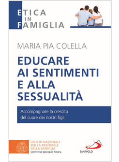 EDUCARE AI SENTIMENTI E ALLA SESSUALITA'ACCOMPAGNARE LA CRESCITA