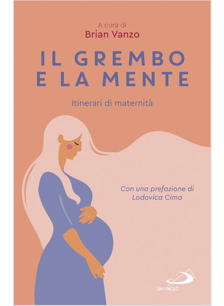 IL GREMBO E LA MENTE ITINERARI DI MATERNITA'