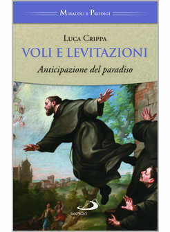 VOLI E LEVITAZIONI ANTICIPAZIONI DEL PARADISO