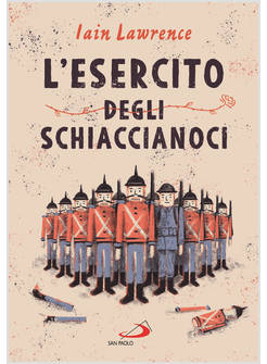 L'ESERCITO DEGLI SCHIACCIANOCI