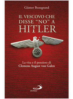 IL VESCOVO CHE DISSE NO A HITLER