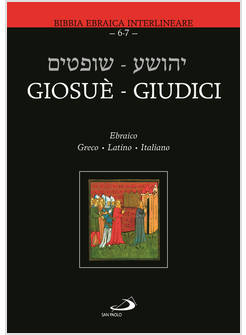 GIOSUE' GIUDICI EBRAICO, GRECO, LATINO, ITALIANO EDIZIONE MULTILINGUE