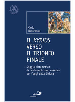 IL KYRIOS VERSO IL TRIONFO FINALE 