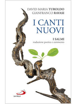 I CANTI NUOVI I SALMI TRADUZIONE POETICA E COMMENTO