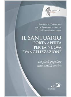 IL SANTUARIO PORTA APERTA PER LA NUOVA EVANGELIZZAZIONE