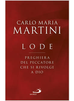 LODE PREGHIERA DEL PECCATORE CHE SI RIVOLGE A DIO