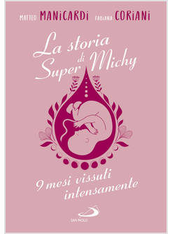 LA STORIA DI SUPER MICHY