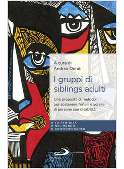 I GRUPPI DI SIBLINGS ADULTI UNA PROPOSTA DI METODO