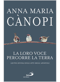 LA LORO VOCE PERCORRE LA TERRA LECTIO DIVINA SUGLI ATTI DEGLI APOSTOLI