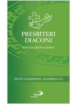 PRESBITERI DIACONI RITO DI ORDINAZIONE