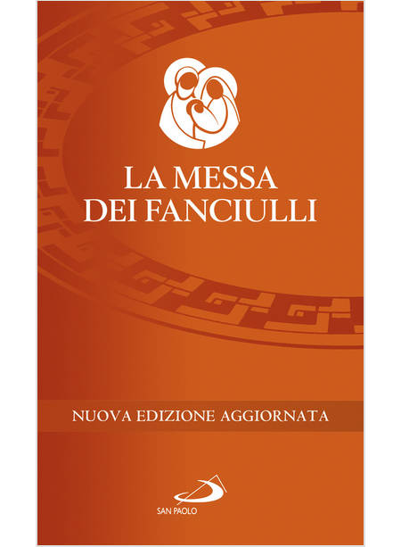 LA MESSA DEI FANCIULLI