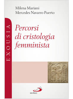 PERCORSI DI CRISTOLOGIA FEMMINISTA