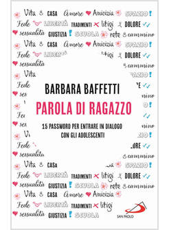 PAROLA DI RAGAZZO 15 PASSWORD PER ENTRARE IN DIALOGO CON GLI ADOLESCENTI