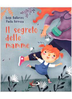IL SEGRETO DELLE MAMME 