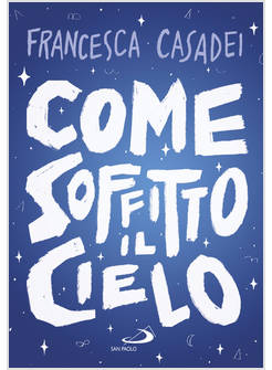 COME SOFFITTO IL CIELO