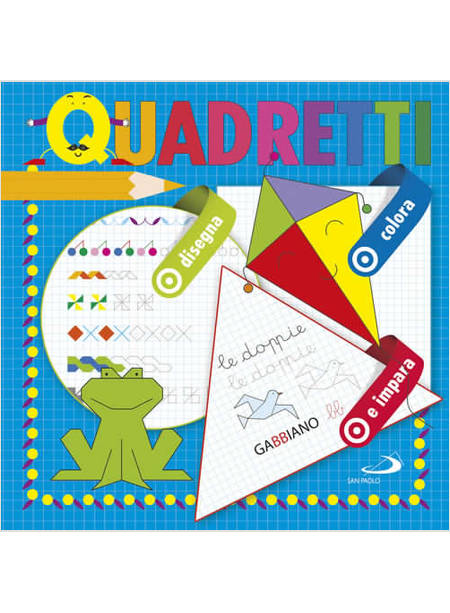 QUADRETTI DISEGNA, COLORA E IMPARA