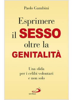 ESPRIMERE IL SESSO OLTRE LA GENITALITA' 