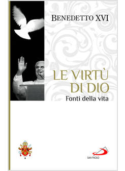 LE VIRTU' DI DIO FONTI DELLA VITA