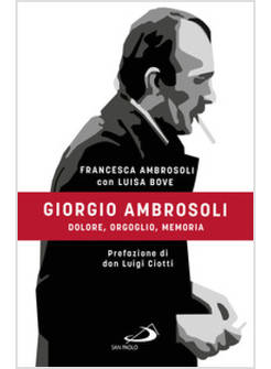 GIORGIO AMBROSOLI DOLORE, ORGOGLIO, MEMORIA