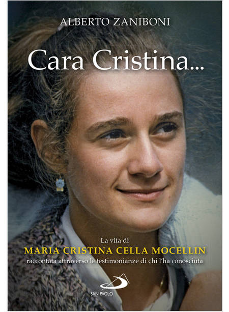 CARA CRISTINA... LA VITA DI MARIA CRISTINA CELLA MOCELLIN RACCONTATA