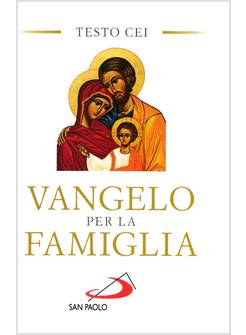 VANGELO PER LA FAMIGLIA TESTO CEI