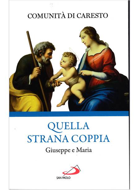 QUELLA STRANA COPPIA GIUSEPPE E MARIA