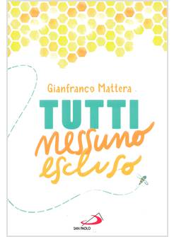 TUTTI, NESSUNO ESCLUSO