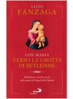 CON MARIA VERSO LA GROTTA DI BETLEMME