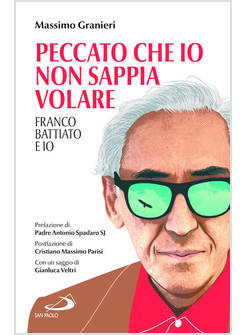 PECCATO CHE IO NON SAPPIA VOLARE FRANCO BATTIATO E IO