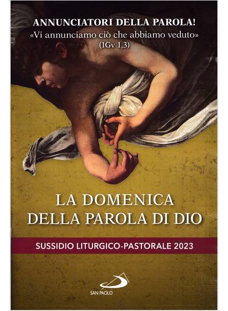 LA DOMENICA DELLA PAROLA SUSSIDIO LITURGICO PASTORALE 2023